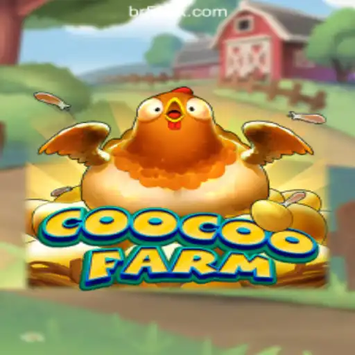 Explore the World of CooCooFarm on 55AK.bet Platform - Official Slots Brasil